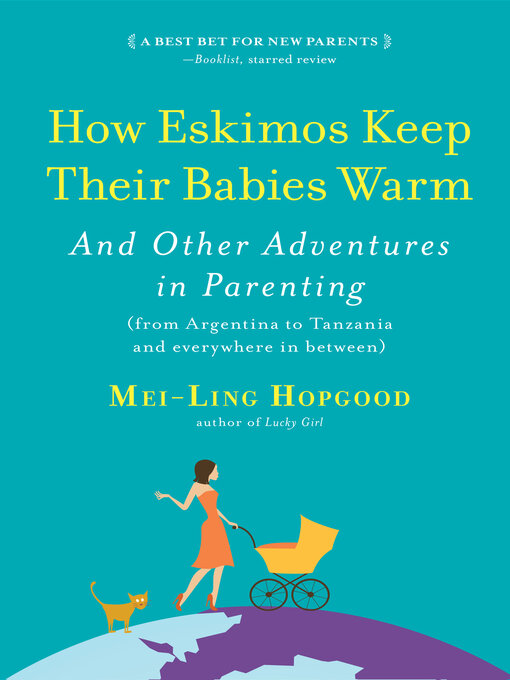 Title details for How Eskimos Keep Their Babies Warm by Mei-Ling Hopgood - Wait list